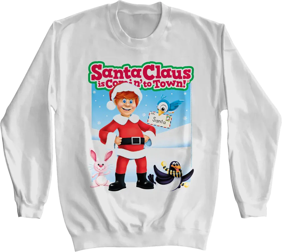 Santa Claus Is Comin' To Town Sweatshirt