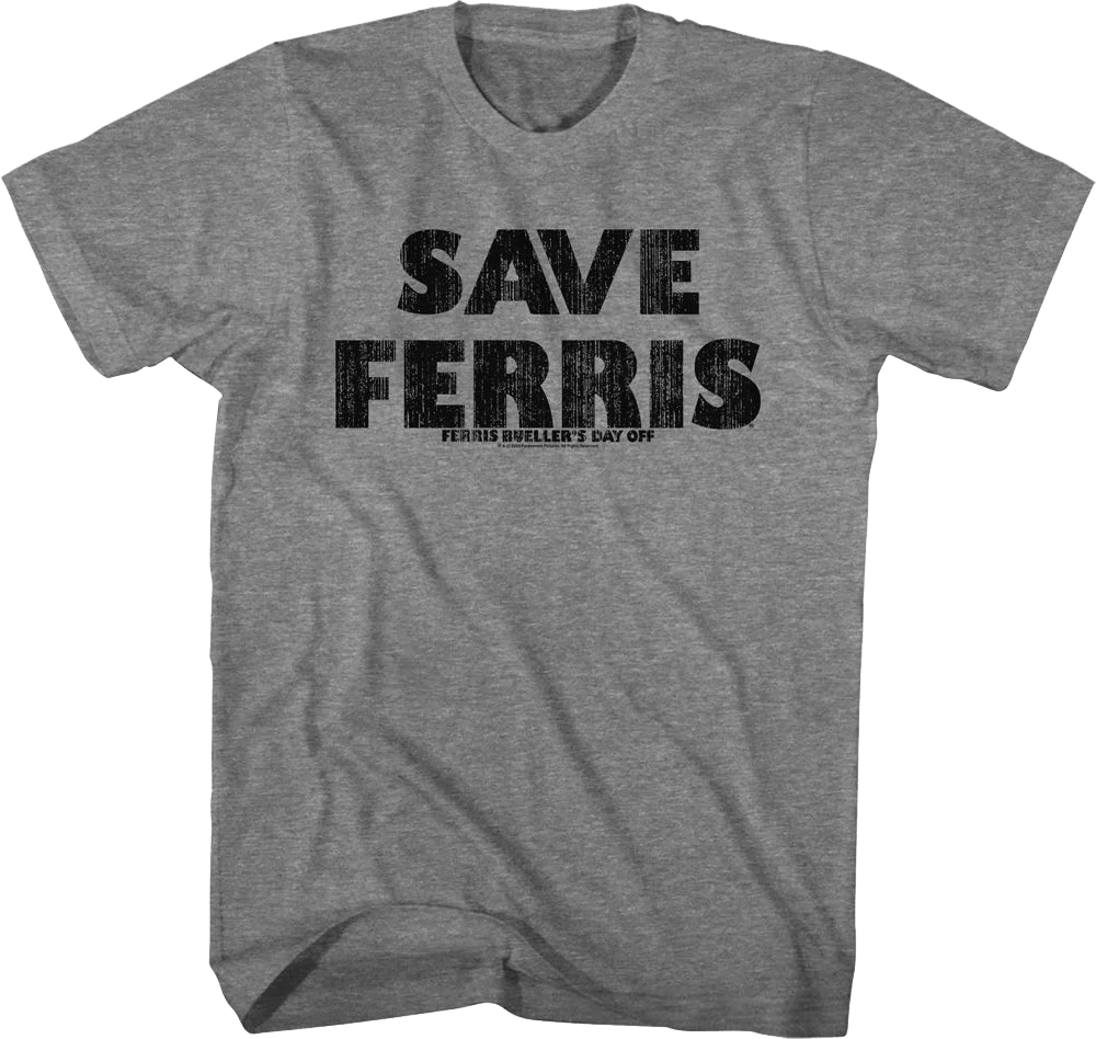 Save Ferris Distressed Ferris Bueller's Day Off T-Shirt