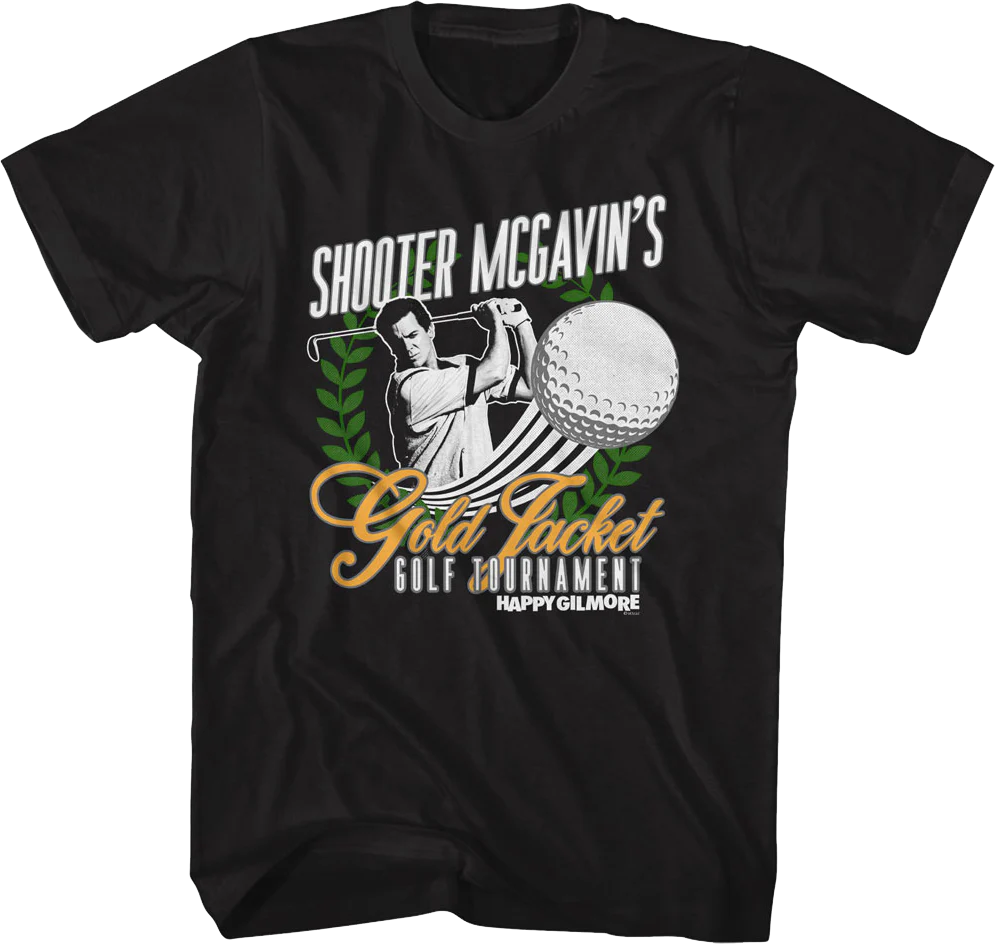 Shooter McGavin's Golf Tournament Happy Gilmore T-Shirt