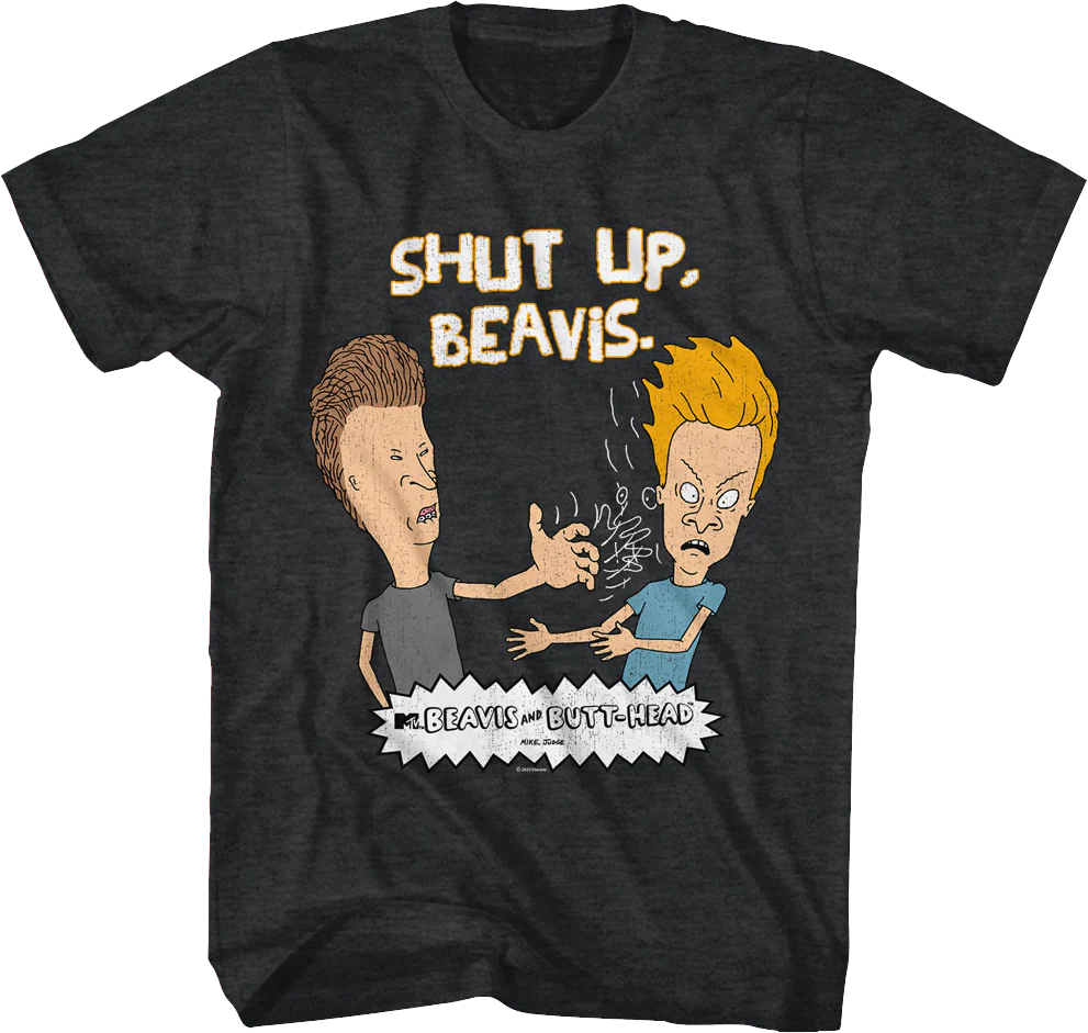 Shut Up Beavis And Butt-Head T-Shirt