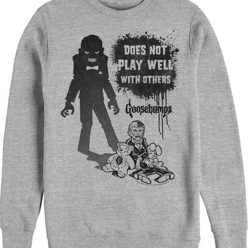 Slappy Does Not Play Well With Others Goosebumps Sweatshirt