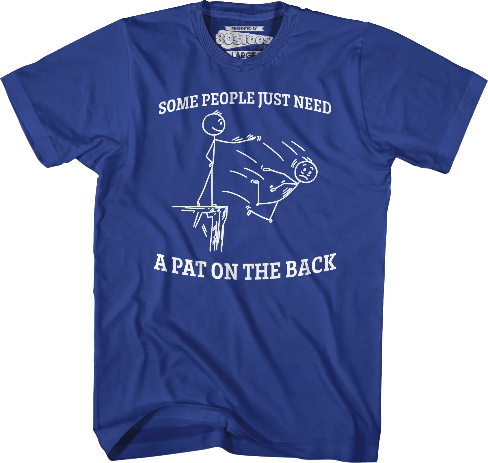 Some People Just Need A Pat On The Back T-Shirt - Image 3