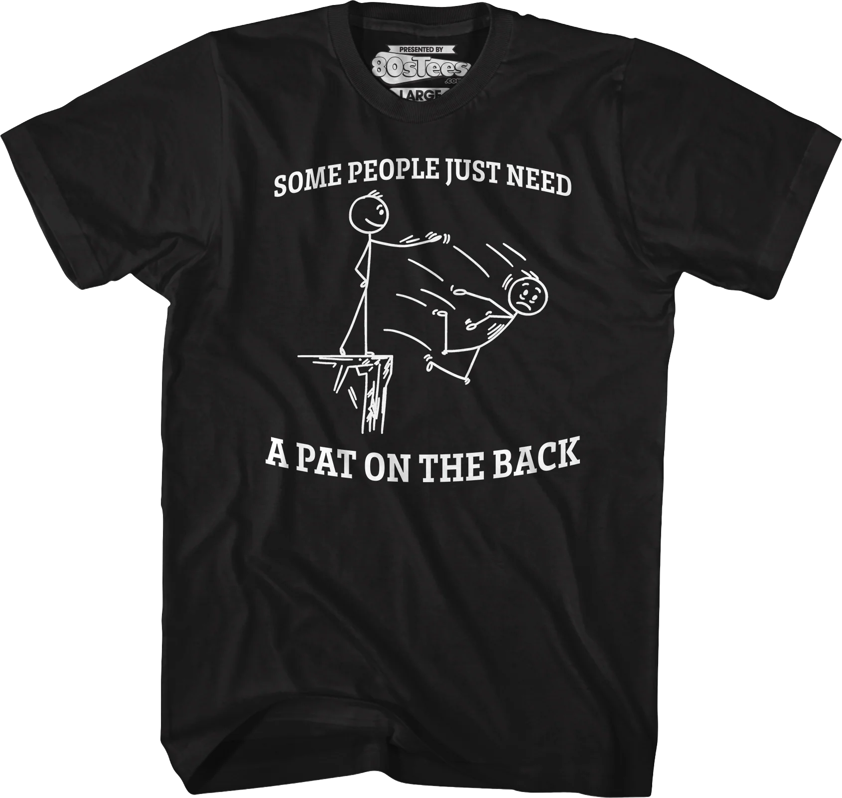 Some People Just Need A Pat On The Back T-Shirt - Image 4