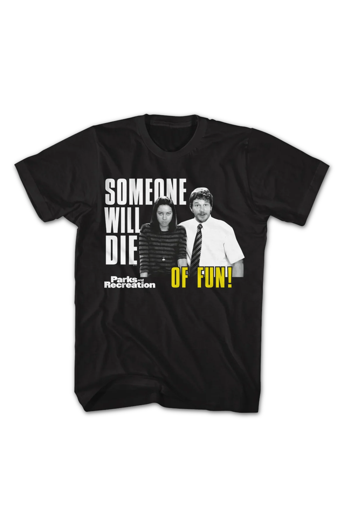 Someone Will Die Of Fun Parks And Recreation T-Shirt - Image 2