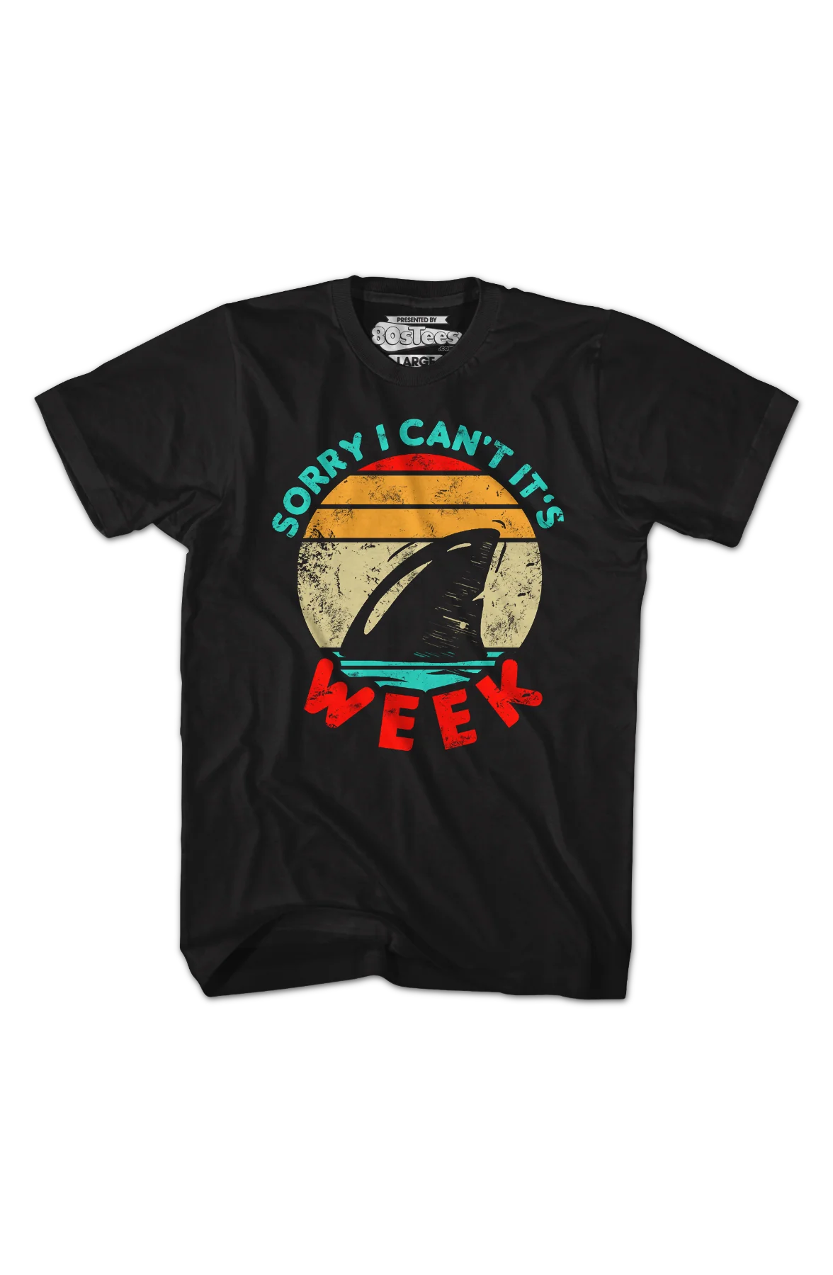 Sorry I Can't It's Shark Week T-Shirt - Image 2