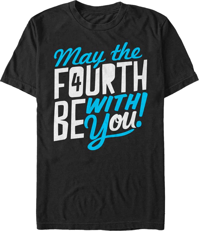 Star Wars Day May The Fourth Be With You Star Wars T-Shirt