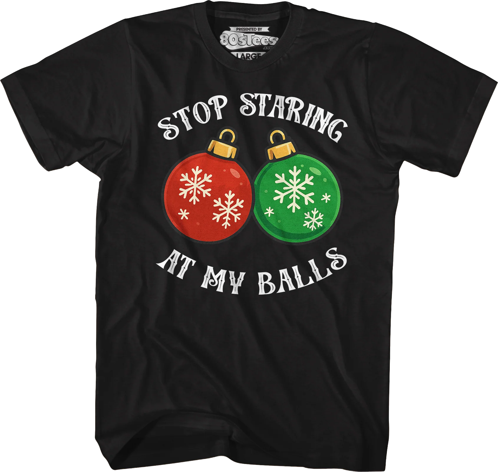 Stop Staring At My Balls T-Shirt