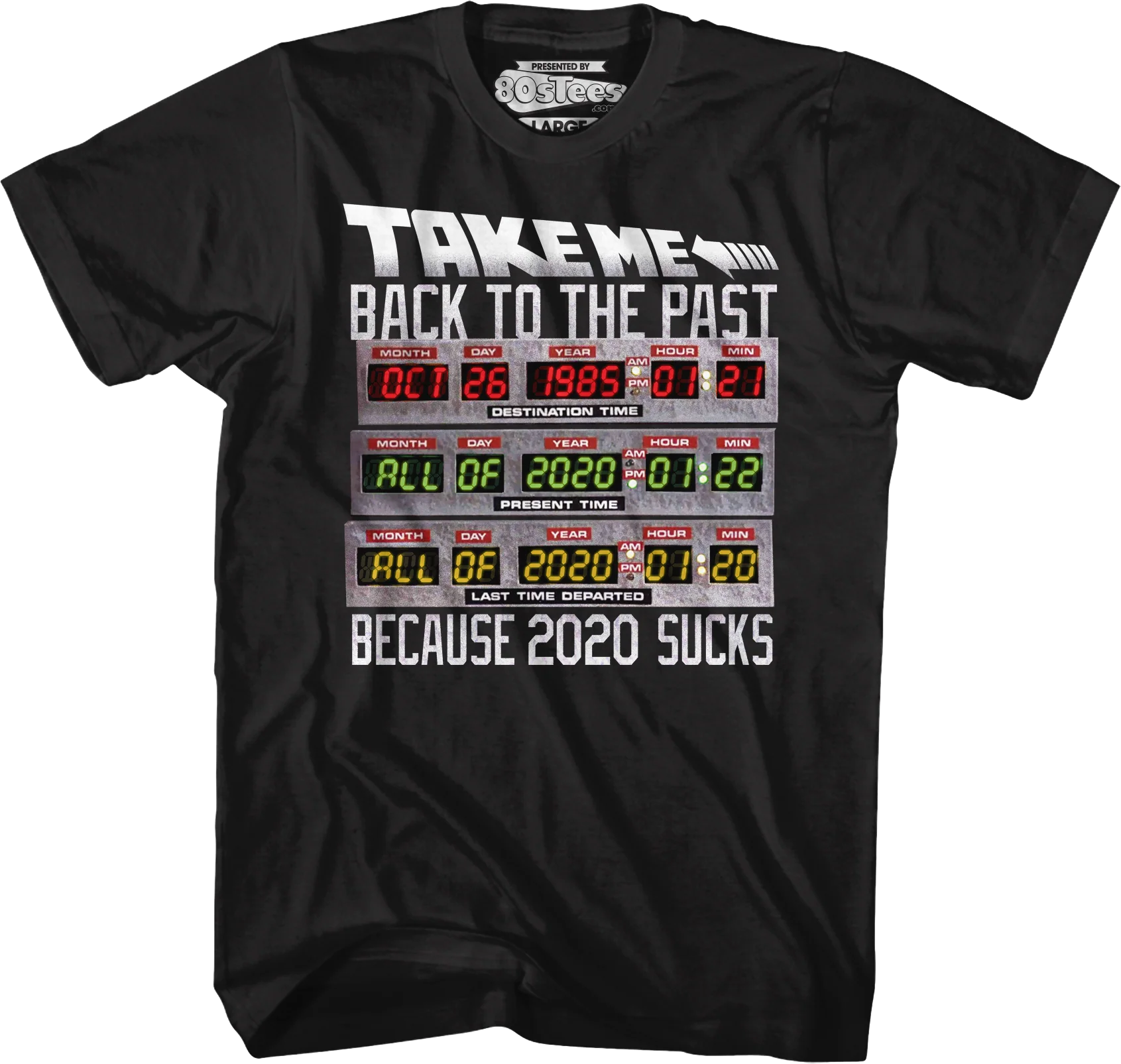 Take Me Back To The Past 2020 Sucks Back To The Future T-Shirt
