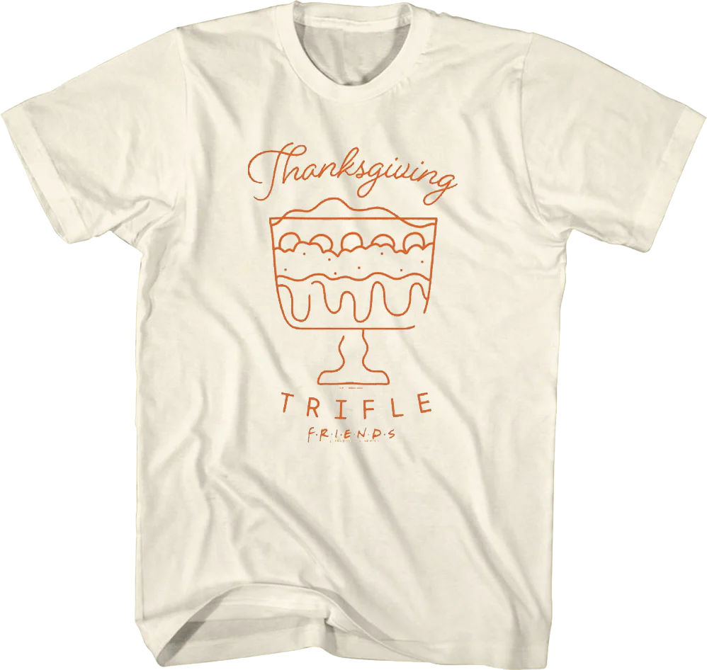 Thanksgiving Trifle Friends T-Shirt