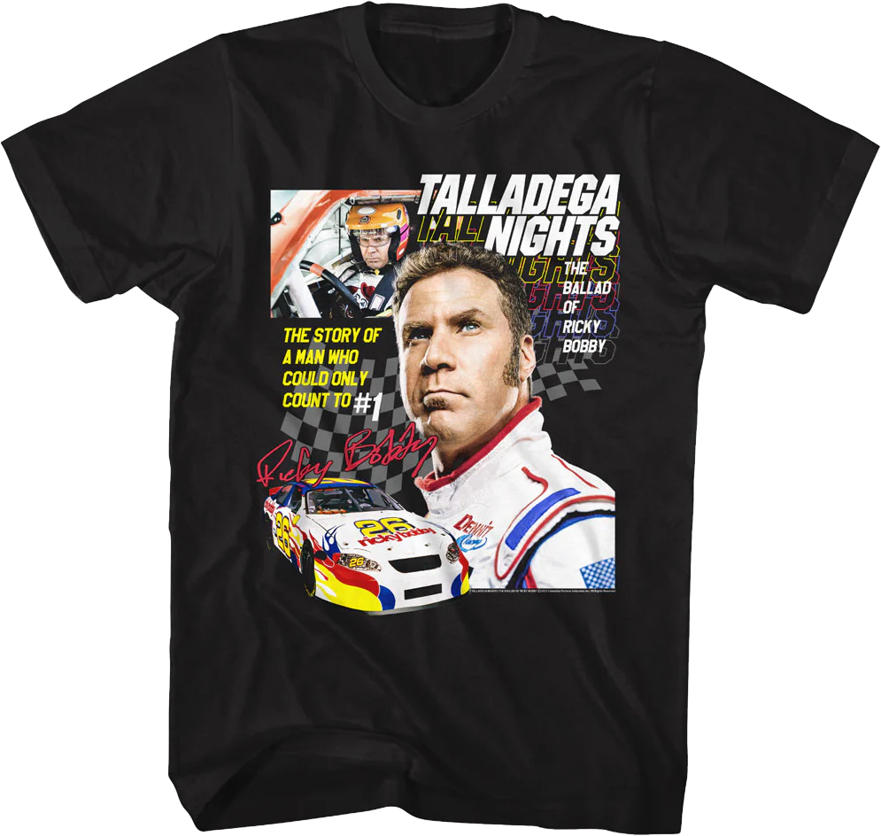 The Story Of A Man Who Could Only Count To #1 Talladega Nights T-Shirt