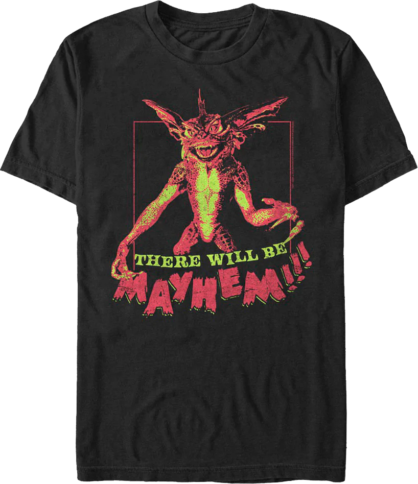 There Will Be Mayhem Gremlins T-Shirt