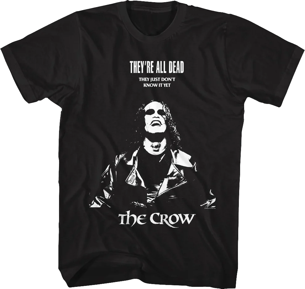 They're All Dead The Crow T-Shirt