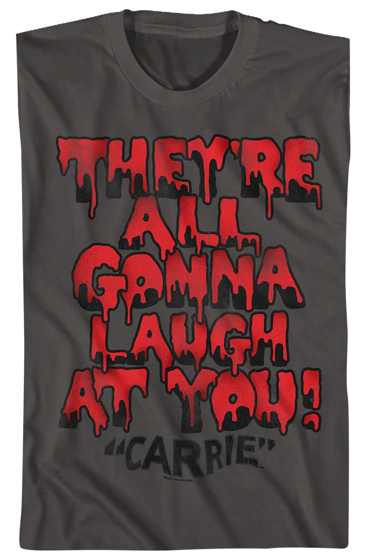 They're All Gonna Laugh At You Carrie T-Shirt - Image 2