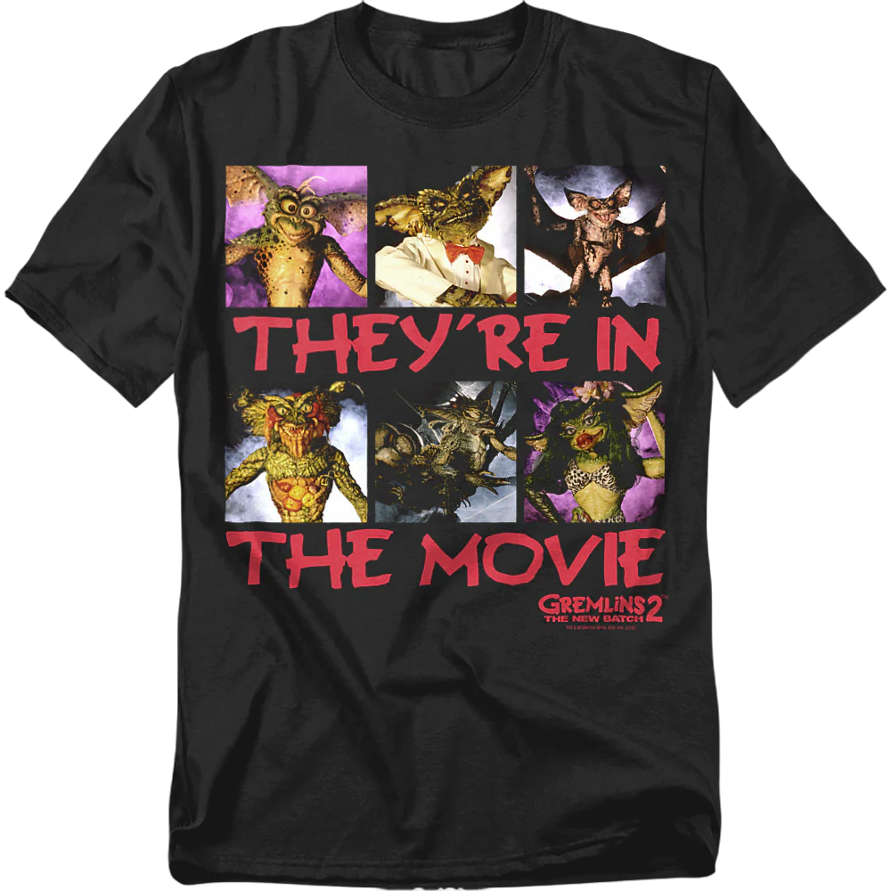 They're In The Movie Gremlins 2 The New Batch T-Shirt