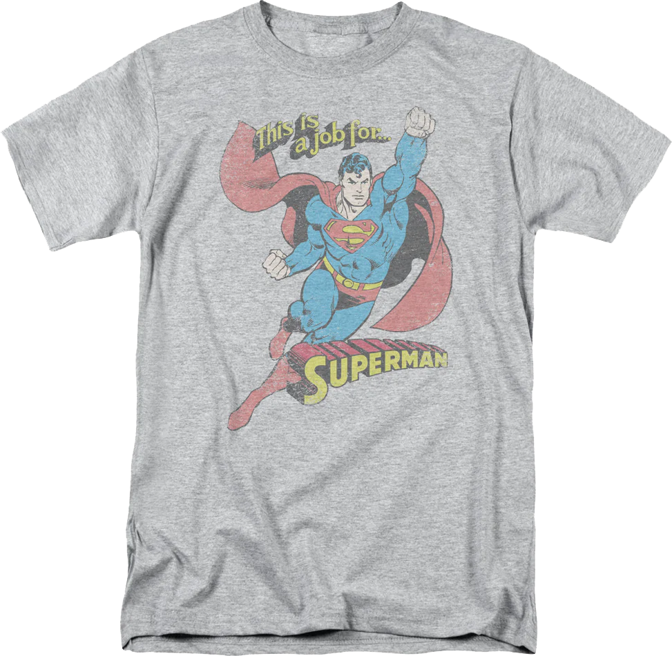This Is A Job For Superman DC Comics T-Shirt