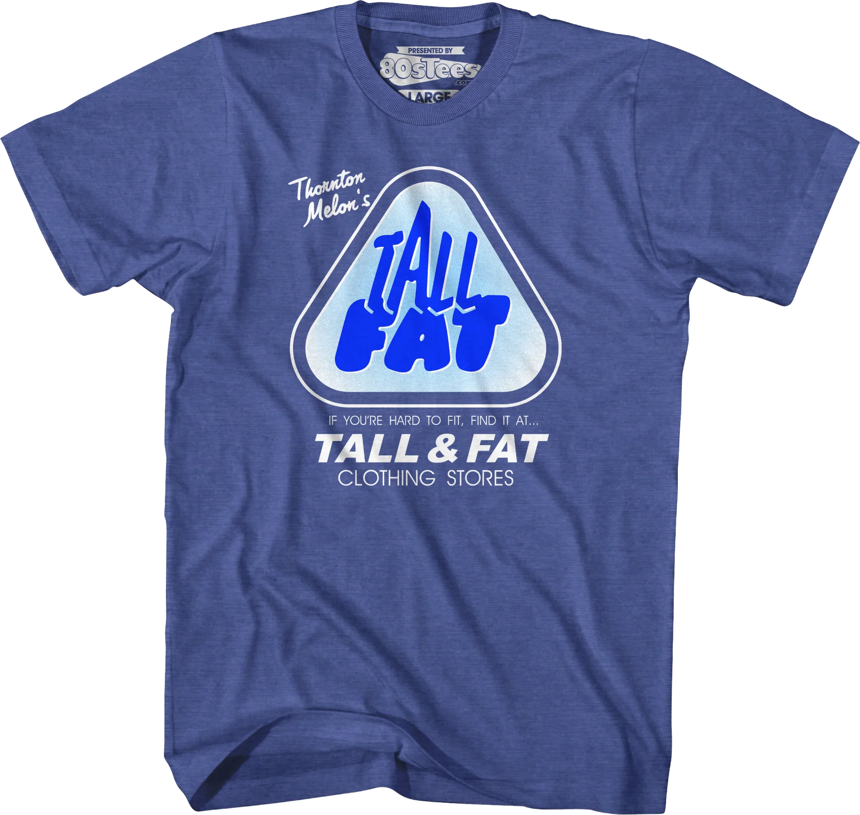 Thornton Melon's Tall & Fat Clothing Stores T-Shirt - Image 5
