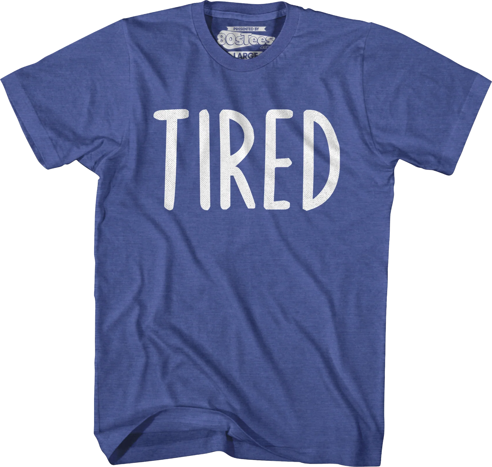 Tired T-Shirt - Image 3