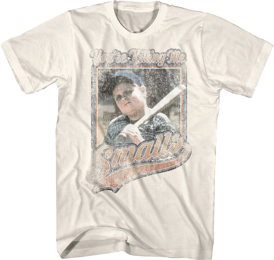 Tline Vintage You're Killing Me Smalls Sandlot T-Shirt
