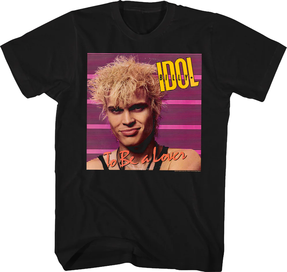 To Be a Lover Billy Idol T-Shirt