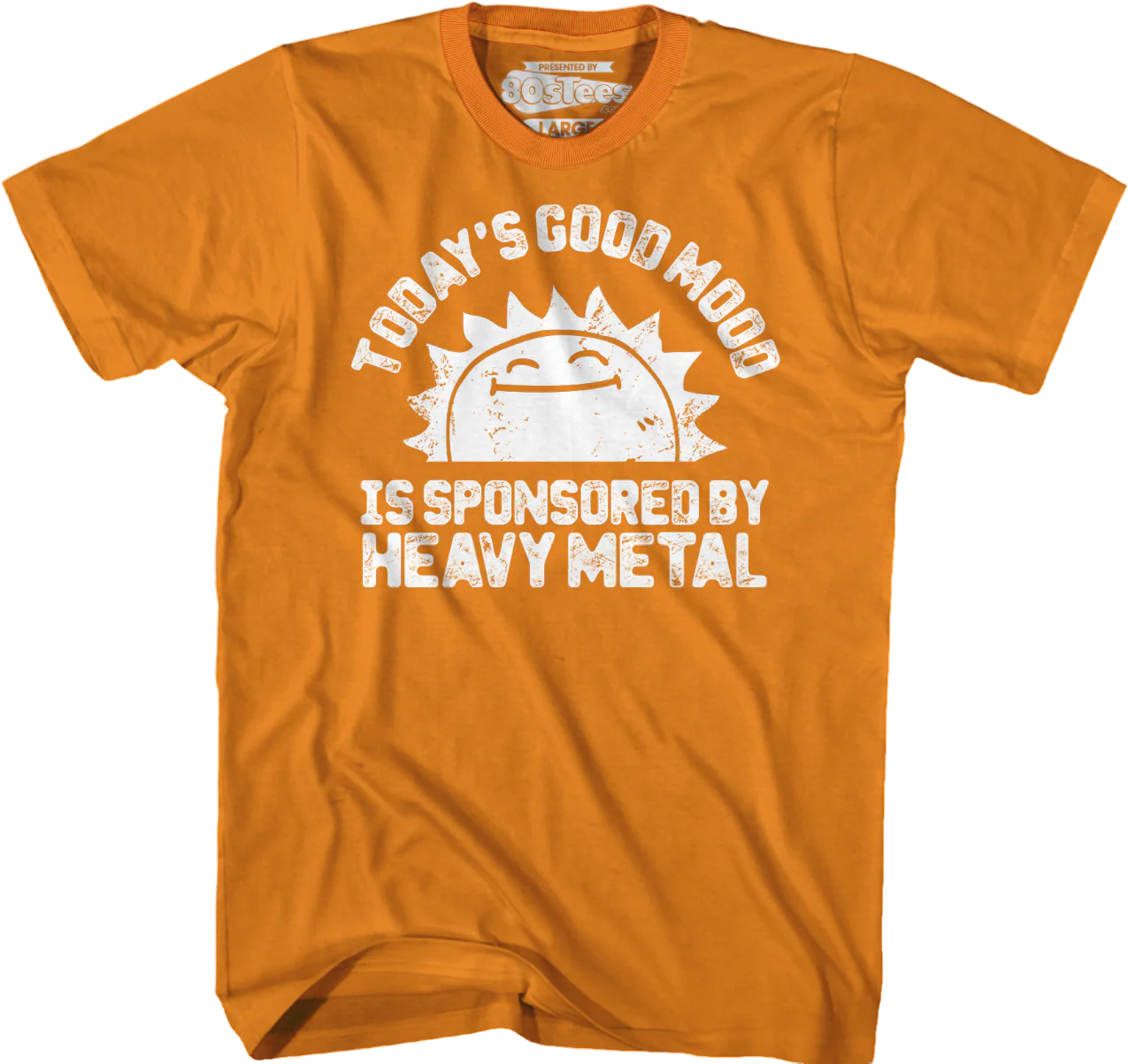 Today's Good Mood Is Sponsored By Heavy Metal T-Shirt - Image 6