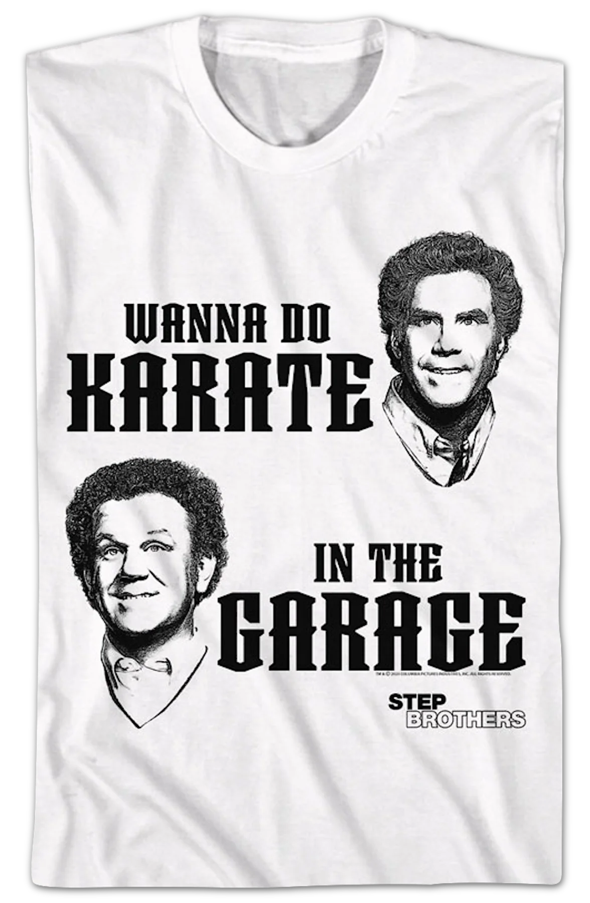 Wanna Do Karate In The Garage Step Brothers T-Shirt - Image 2
