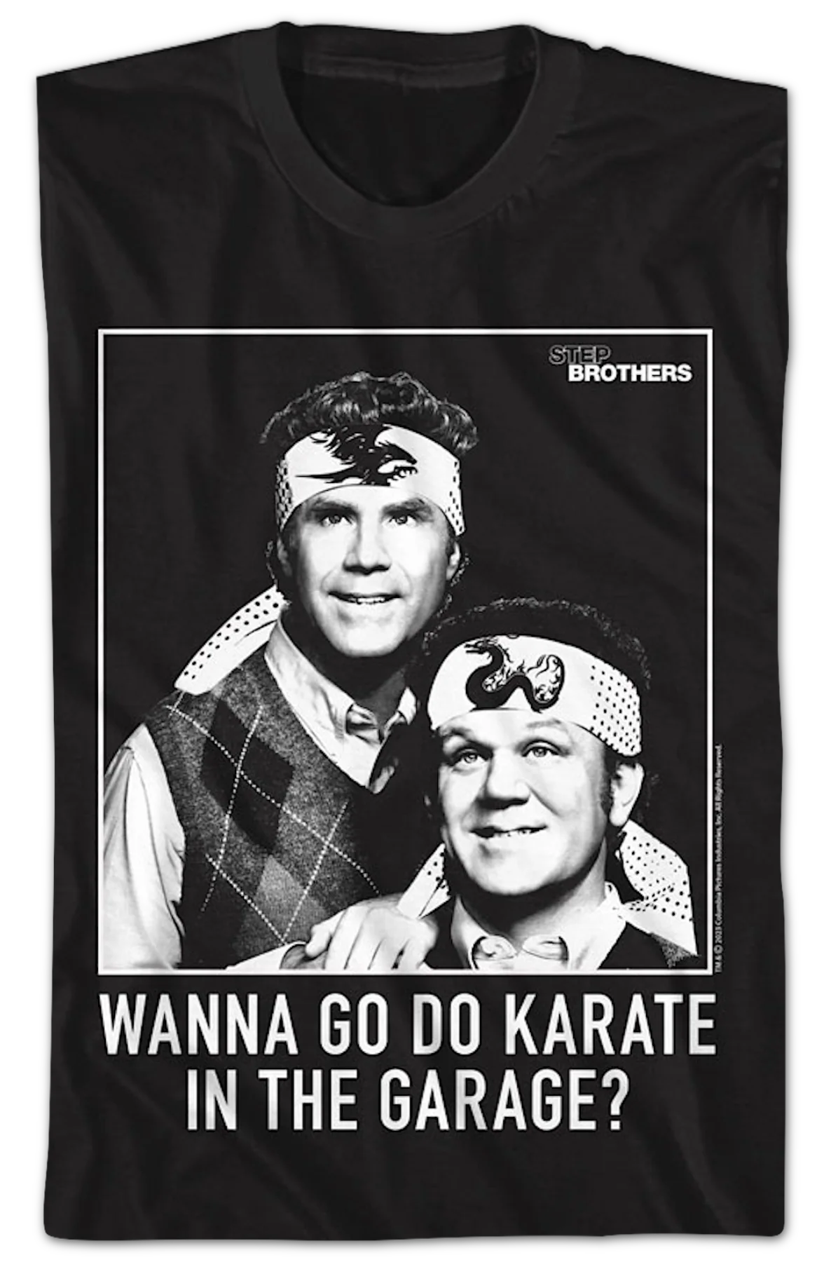 Wanna Go Do Karate In The Garage Step Brothers T-Shirt - Image 2