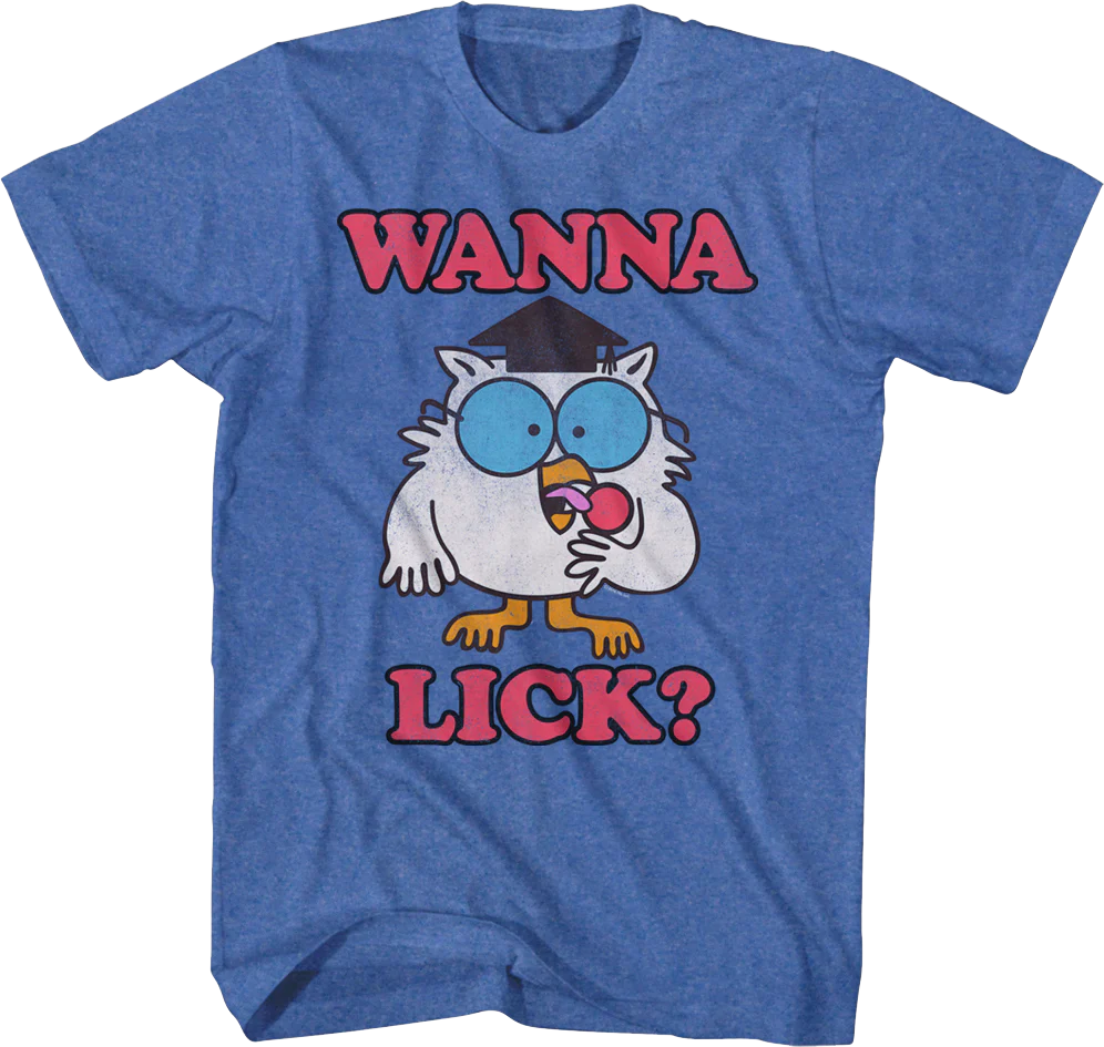 Wanna Lick Tootsie Pop T-Shirt