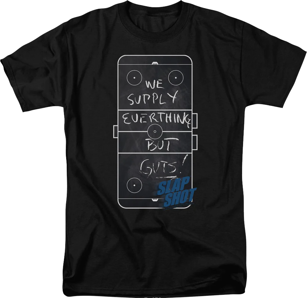 We Supply Everything But Guts Slap Shot T-Shirt