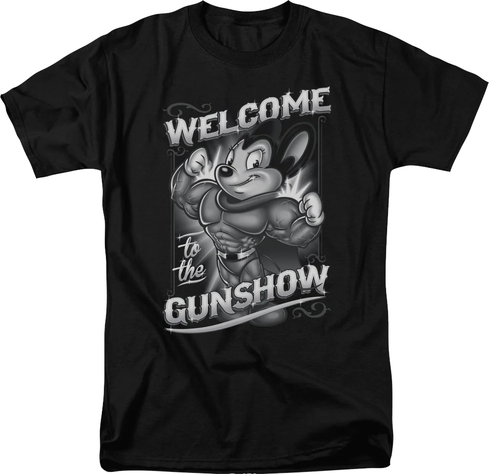 Welcome To The Gunshow Mighty Mouse T-Shirt