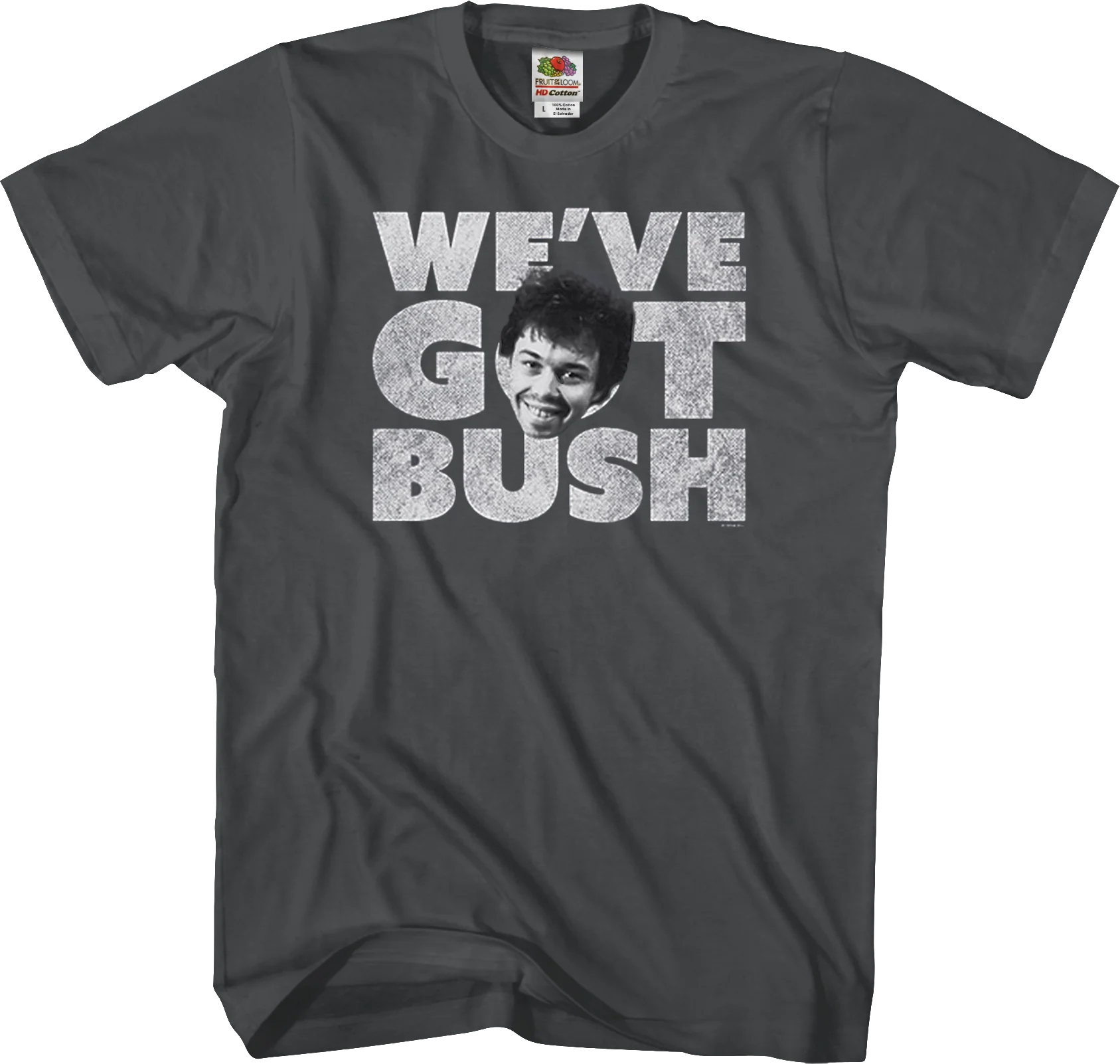 We've Got Bush Revenge of the Nerds T-Shirt