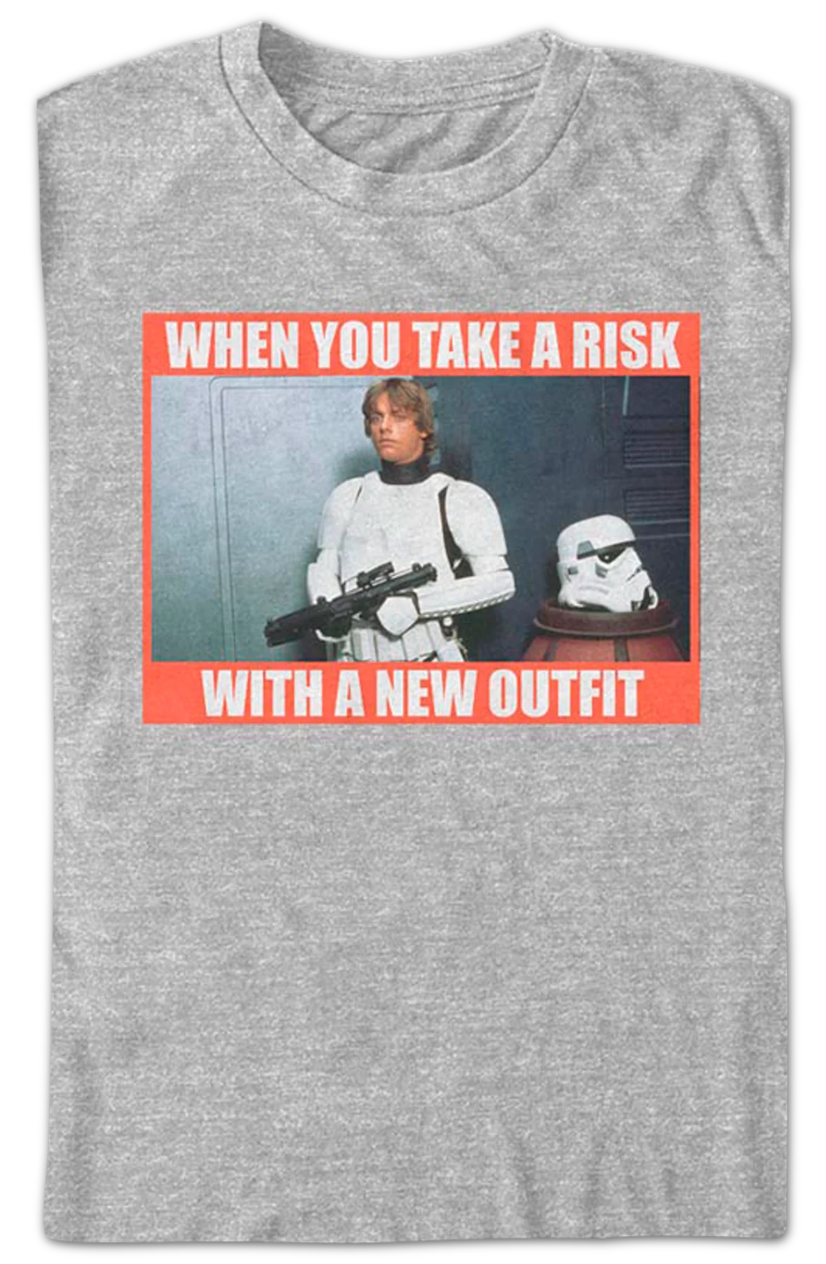 When You Take A Risk With A New Outfit Star Wars T-Shirt - Image 2