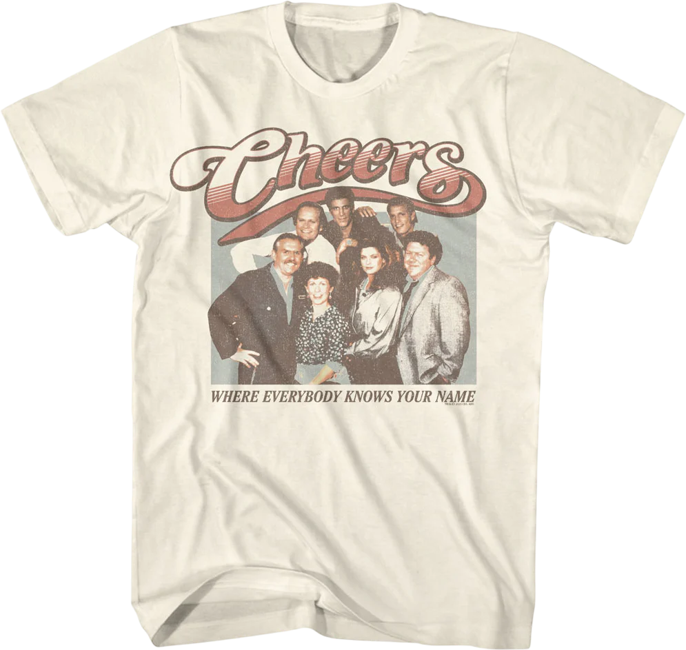 Where Everybody Knows Your Name Cast Photo Cheers T-Shirt