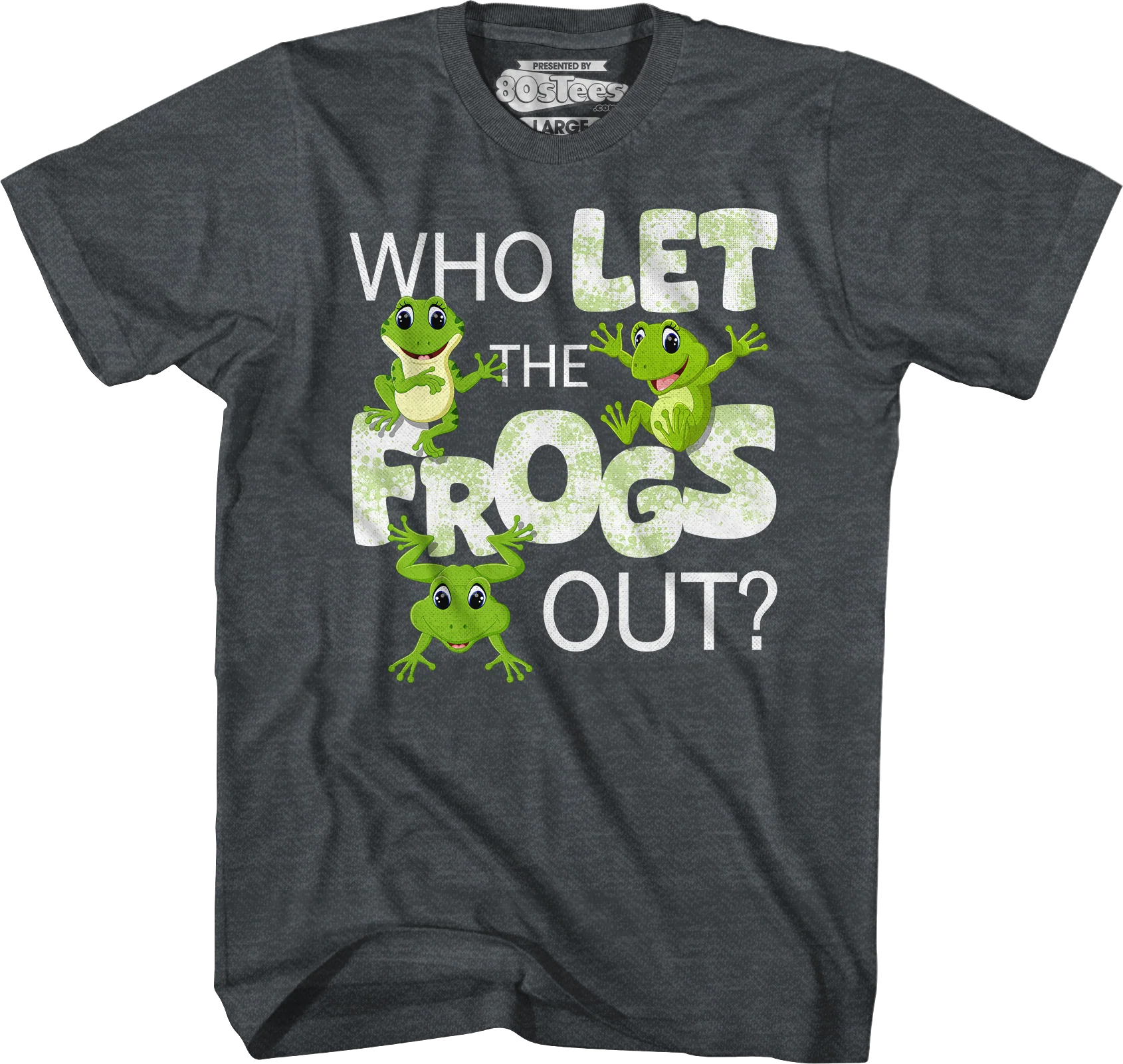 Who Let The Frogs Out T-Shirt - Image 7