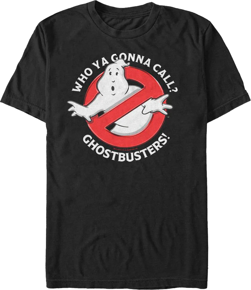 Who Ya Gonna Call Ghostbusters T-Shirt