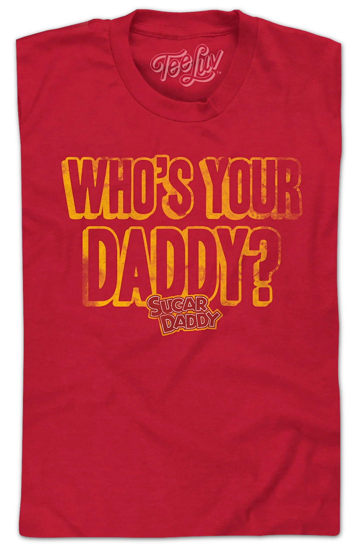 Who's Your Daddy? Sugar Daddy T-Shirt - Image 2