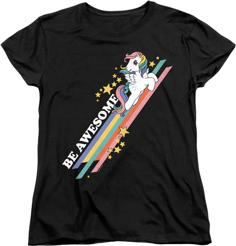 Womens Be Awesome My Little Pony Shirt
