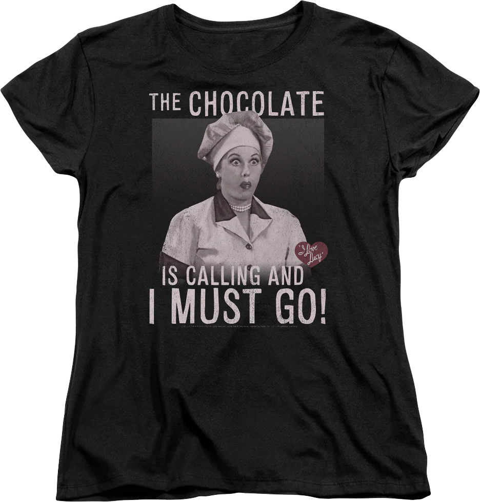 Womens Chocolate Is Calling I Love Lucy Shirt