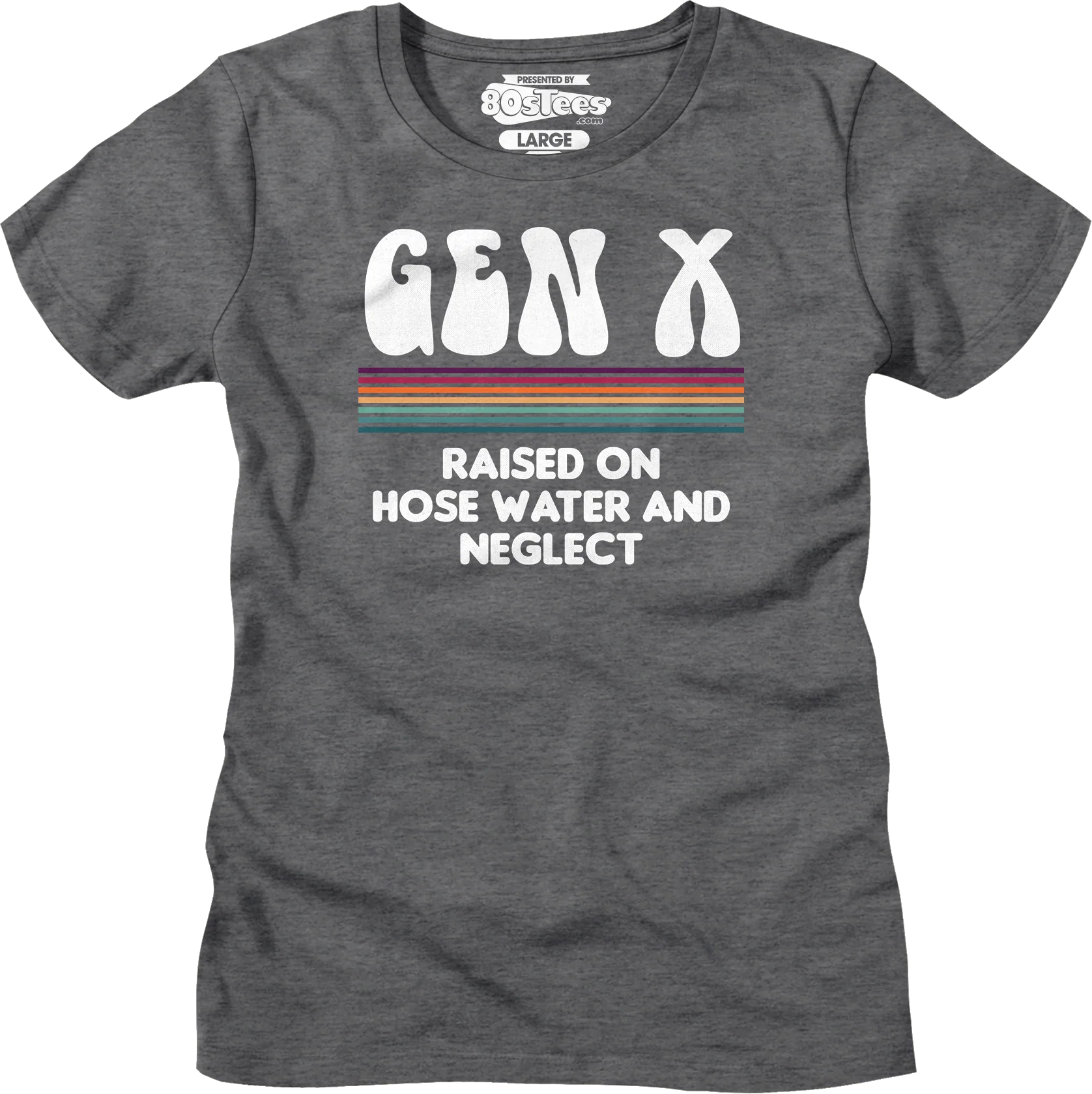 Womens Gen X Raised On Hose Water And Neglect Shirt - Image 3