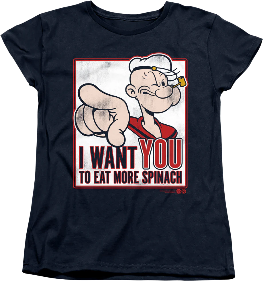 Womens I Want You To Eat More Spinach Popeye Shirt