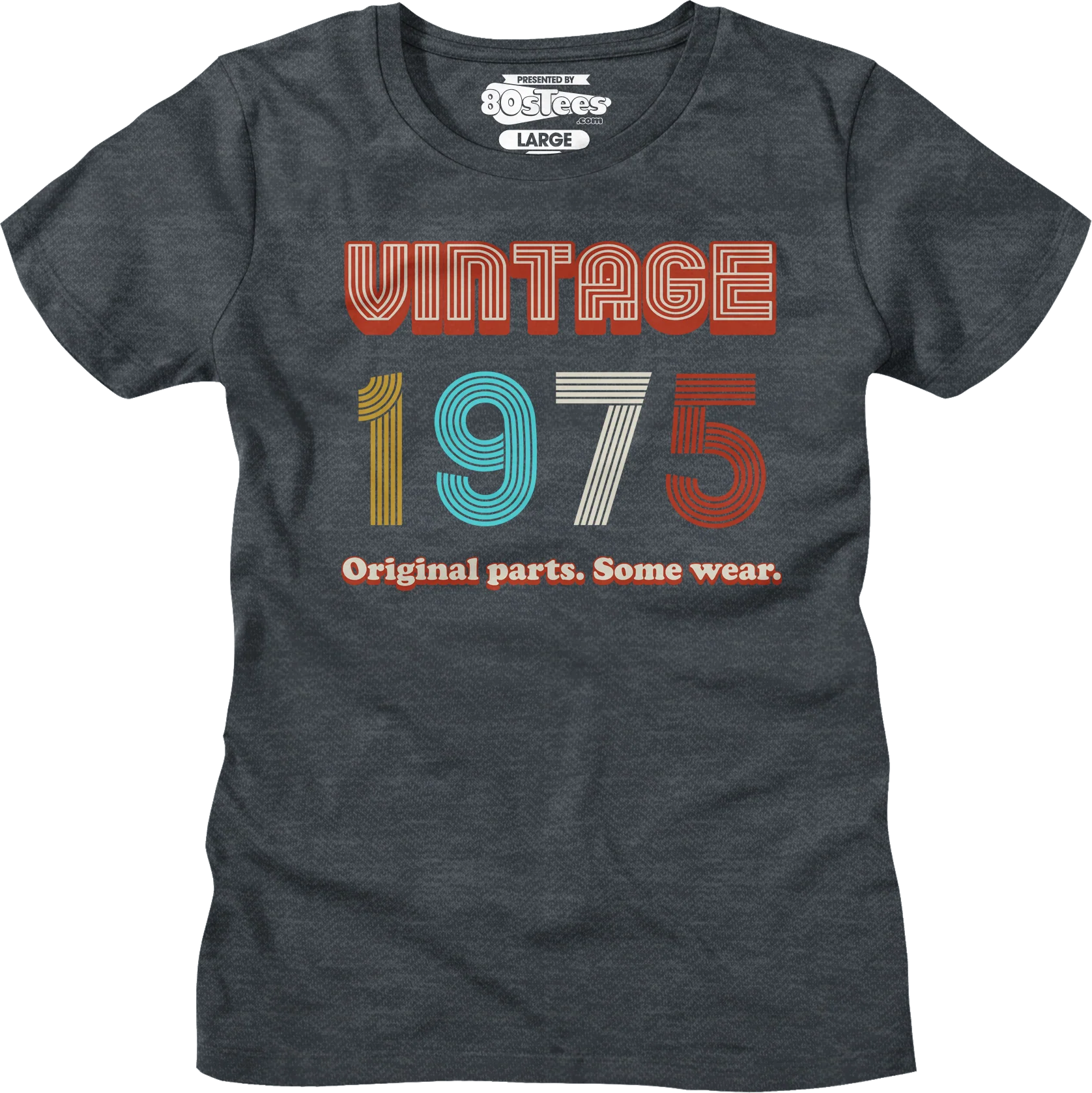 Womens Original Parts Some Wear Vintage 1975 Shirt