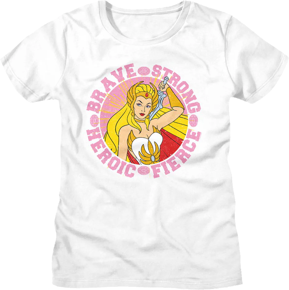 Womens She-Ra Brave Strong Heroic Fierce Masters of the Universe Shirt