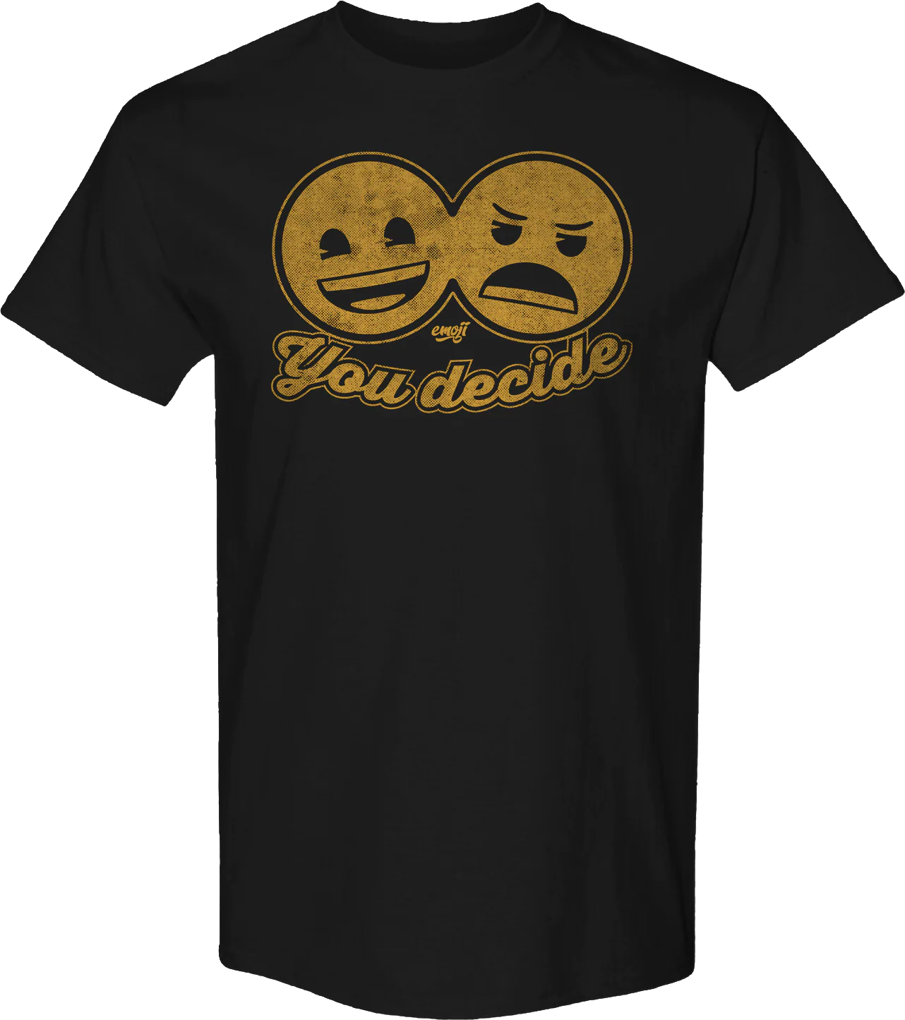 You Decide Emoji T-Shirt