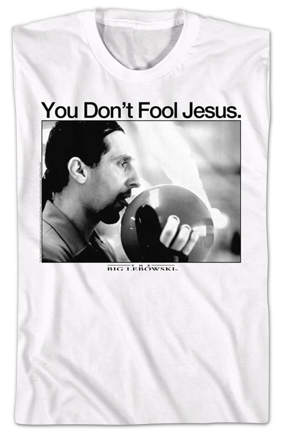 You Don't Fool Jesus Big Lebowski T-Shirt - Image 2