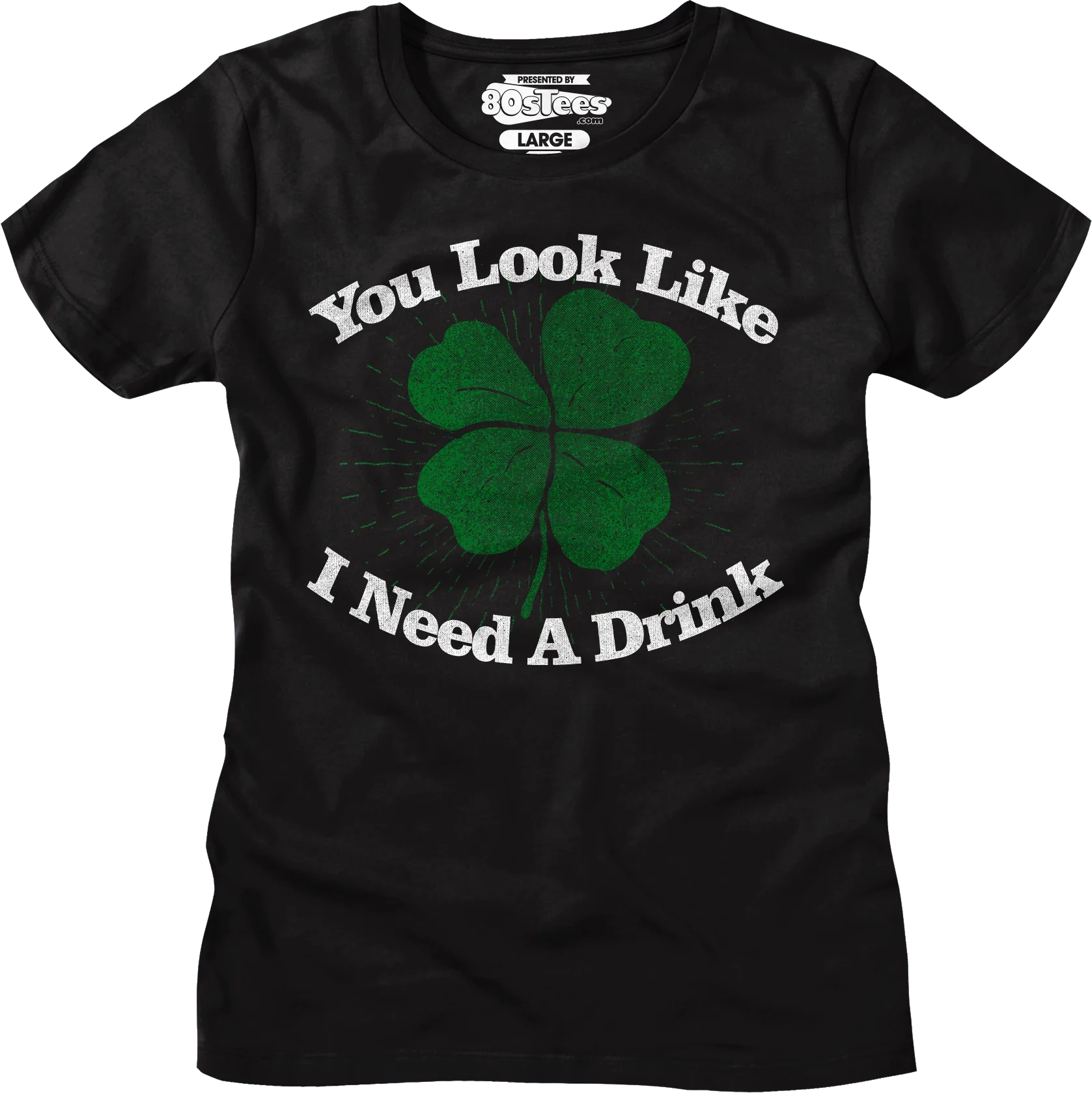 You Look Like I Need A Drink St. Patrick's Day T-Shirt - Image 5