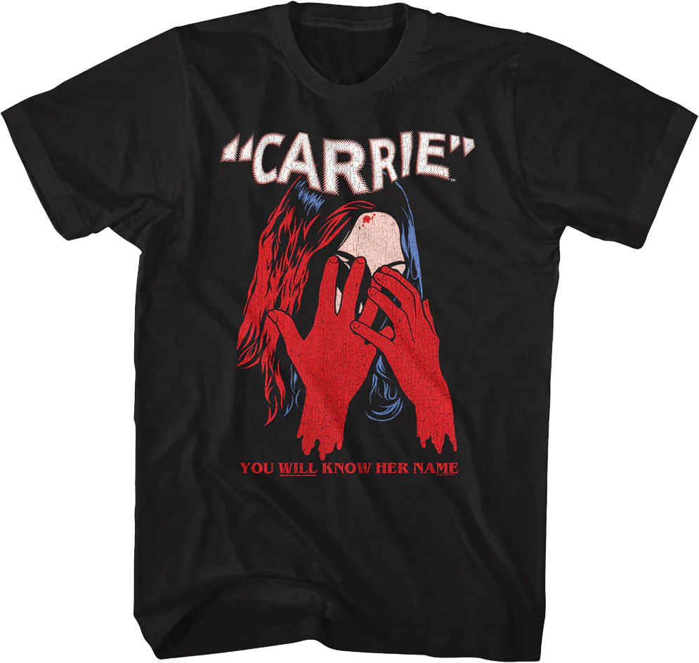 You Will Know Her Name Carrie T-Shirt