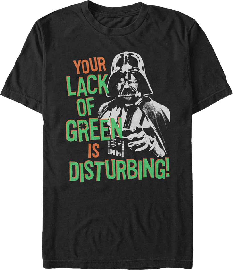 Your Lack Of Green Is Disturbing Star Wars T-Shirt