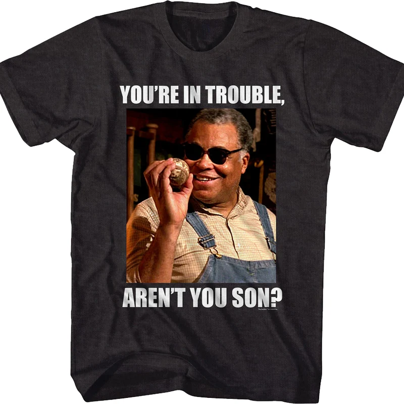 You're In Trouble Sandlot T-Shirt